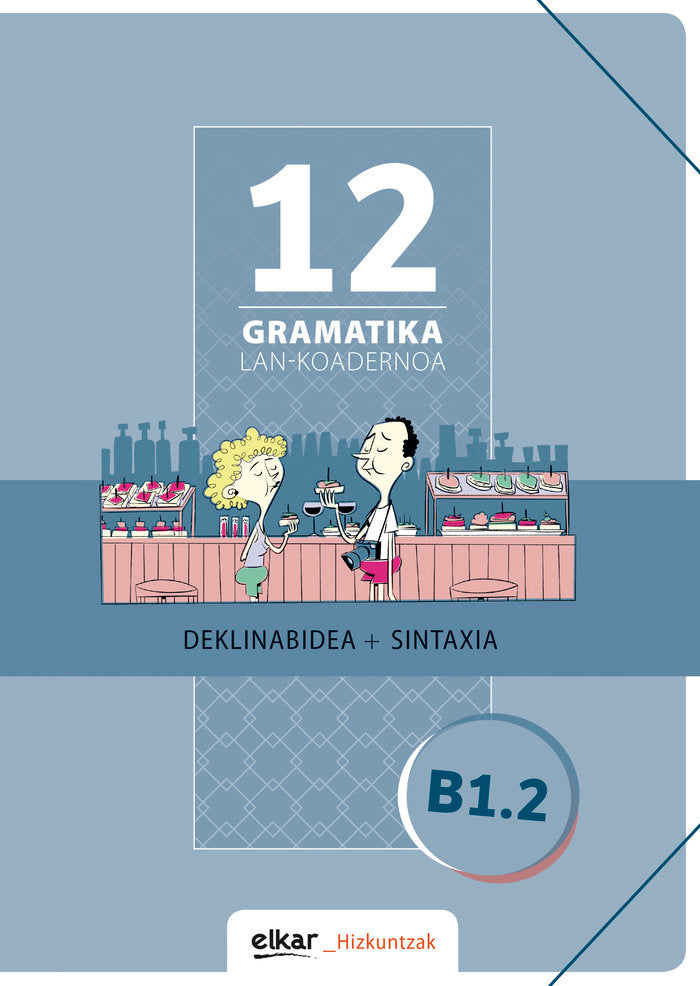 Gramatika. Lan-koadernoa 12 (B1.2), de Varios autores | portada del libro