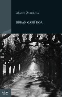 Erran gabe doa, de Zubeldia, Maddi | portada del libro