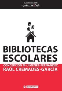 Bibliotecas escolares, de Jiménez-Fernández, Concepción Mª | portada del libro