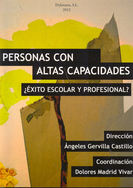 Personas con altas capacidades. ¿Éxito escolar o profesional?, de Gervilla Castillo [et al.], Ángeles | portada del libro