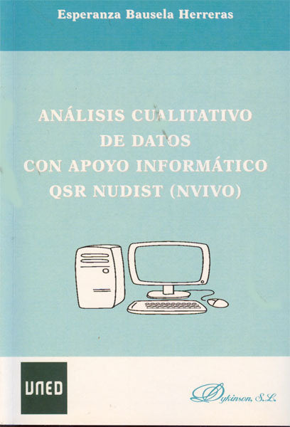 Análisis cualitativo de datos con apoyo informático QSR NUDIST (NVIVO), de Bausela Herreras, Esperanza | portada del libro