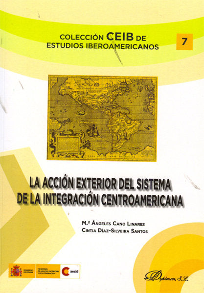 La acción exterior del sistema de integración centroamericana, de Cano Linares, Mª Ángeles | portada del libro