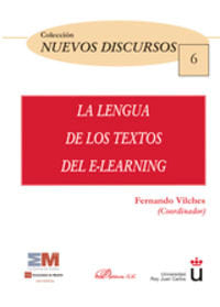 La lengua de los textos del e-learning, de Vilches Vivancos [et al.], Fernando | portada del libro