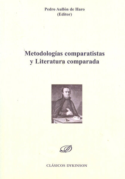 Metodologías comparatistas y literatura comparada, de Aullón de Haro [et al.] | portada del libro