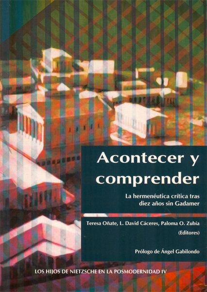 Acontecer y comprender. La hermenéutica crítica tras diez años sin Gadamer, de Oñate Zubía [et al.], Teresa | portada del lib
