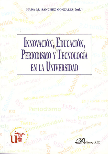 Innovación, educación, periodismo y tecnología en la Universidad, de Sánchez Gonzales [et al.], Hada M. | portada del libro