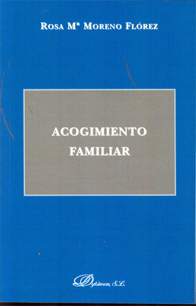 Acogimiento familiar, de Moreno Flórez, Rosa Mª | portada del libro