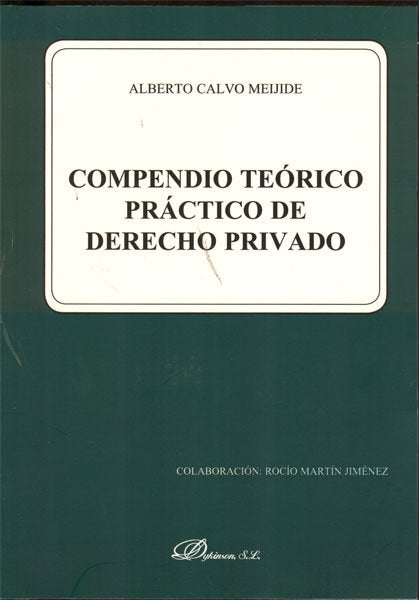 Compendio teórico práctico de derecho privado, de Calvo Meijide, Alberto | portada del libro