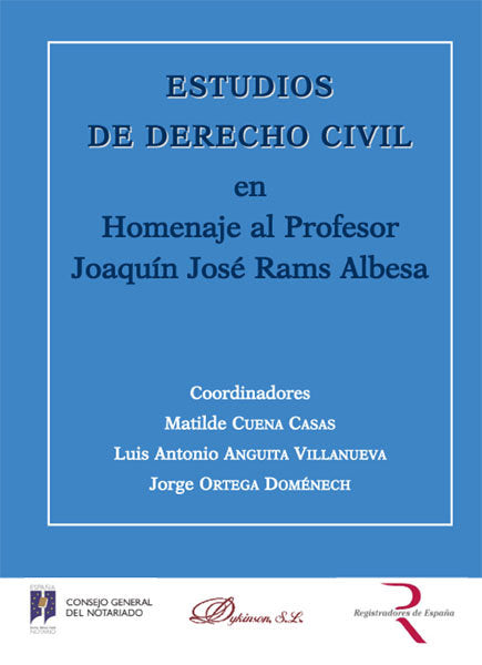 Estudios de Derecho Civil en Homenaje al Profesor Joaquín José Rams Albesa, de Cuena Casas [et al.], Matilde | portada del li