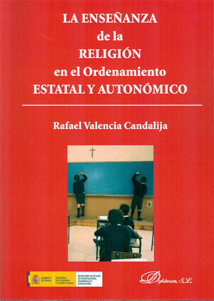 La enseñanza de la religión en el ordenamiento estatal y autonómico, de Valencia Candalija, Rafael | portada del libro