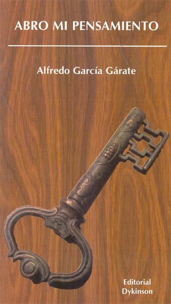 Abro mi pensamiento, de García Garate, Alfredo | portada del libro