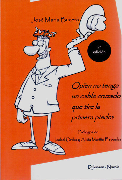 Quien no tenga un cable cruzado que tire la primera piedra, de Buceta Fernández | portada del libro
