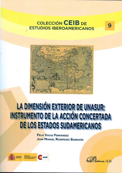 La dimensión exterior de UNASUR, de Vacas Fernández, Félix | portada del libro