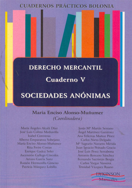 Cuadernos prácticos Bolonia. Derecho Mercantil. Cuaderno V. Sociedades Anónimas, de Enciso Alonso-Muñumer [et al.], María | p