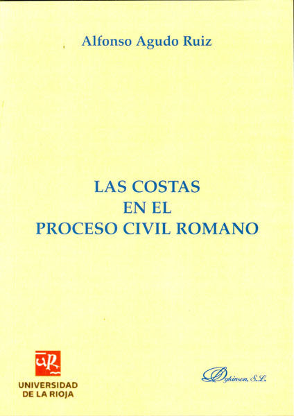 Las costas en el proceso civil romano, de Agudo Ruiz, Alfonso | portada del libro