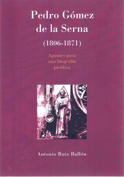 Pedro Gómez de la Serna 1806-1871, de Ruiz Ballón | portada del libro