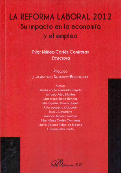 La reforma laboral 2012. Su impacto en la economía y el empleo, de Núñez-Cortés Contreras [et al.], Pilar | portada del libro
