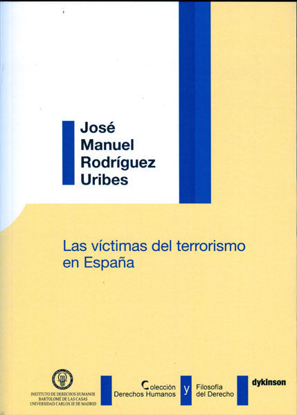 Las víctimas del terrorismo en España, de Rodríguez Uribes, José Manuel | portada del libro