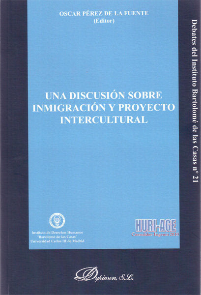 Una discusión sobre inmigración y proyecto intercultural, de Pérez de la Fuente, Oscar | portada del libro