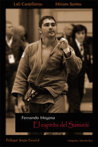 Fernando Mogena. El espíritu del Samurái, de Castellanos Spidla | portada del libro