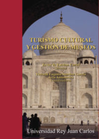 Turismo cultural y gestión de museos, de Esteban Curiel [et al.] | portada del libro
