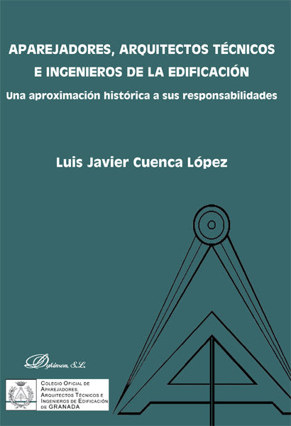 Aparejadores, arquitectos técnicos e ingenieros de la edificación, de Cuenca López, Luis Javier | portada del libro