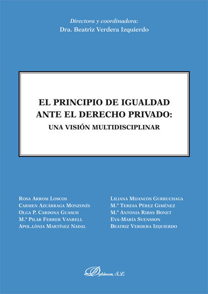 El principio de igualdad ante el derecho privado. Una visión multidisciplinar, de Arrom Loscos [et al.], Rosa | portada del l