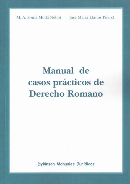 Manual de casos prácticos de Derecho Romano, de Mollá Nebot, M.A. Sonia | portada del libro