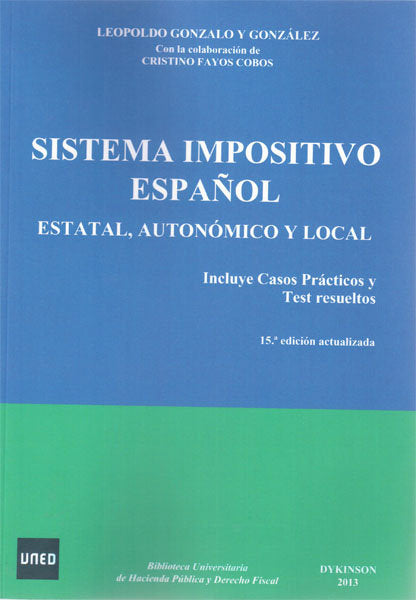 Sistema impositivo español. Estatal, autonómico y local, de Gonzalo y González, Leopoldo | portada del libro