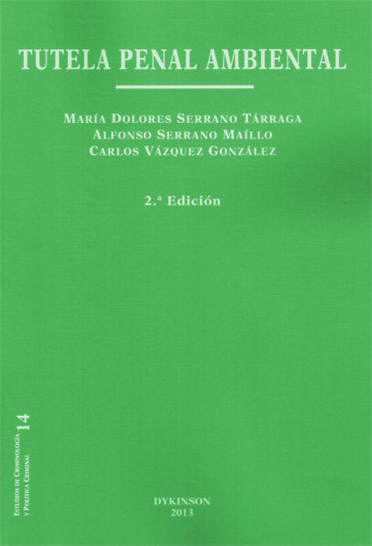 Tutela Penal Ambiental, de SERRANO TáRRAGA, MARíA DOLORES | portada del libro