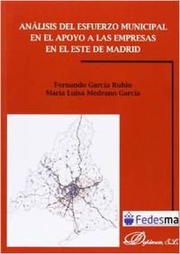 Análisis del esfuerzo municipal en el apoyo a las empresas en el este de Madrid, de García Rubio, Fernando | portada del libr