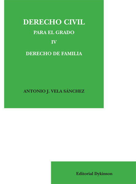 Derecho Civil para el grado IV. Derecho de familia, de Vela Sánchez, Antonio J. | portada del libro