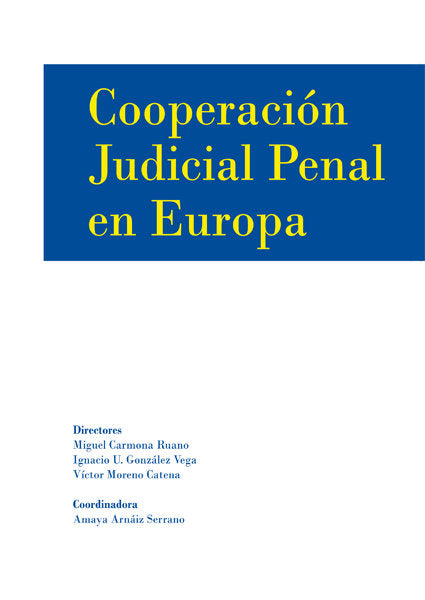 Cooperación judicial penal en Europa, de Arnáiz Serrano | portada del libro