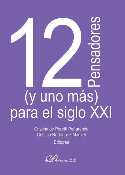 12 pensadores (y uno más) para el siglo XXI, de Peretti Peñaranda, Cristina de | portada del libro