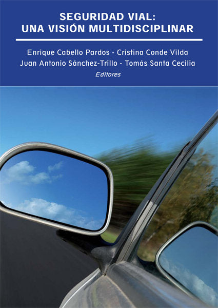 Seguridad Vial. Una visión multidisciplinar, de CABELLO PARDOS, ENRIQUE | portada del libro