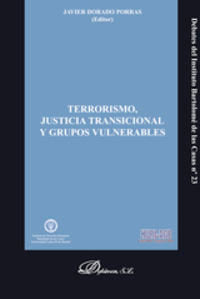 Terrorismo, justicia transicional y grupos vulnerables, de Dorado Porras, Javier | portada del libro
