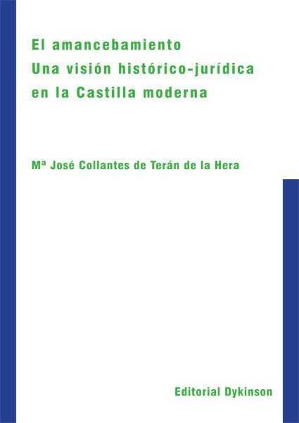 El amancebamiento. Una visión histórico-jurídica en la Castilla moderna, de Collantes de Terán de la Hera, María José | porta