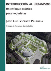Introducción al urbanismo. Un enfoque práctico para no juristas, de Vicente Palencia | portada del libro