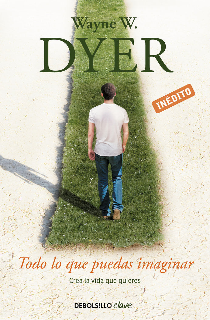 Todo lo que puedas imaginar, de Dyer, Wayne W. | portada del libro