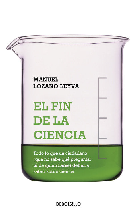 El fin de la ciencia, de Lozano Leyva, Manuel | portada del libro