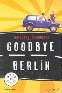 Goodbye Berl¡n, de HERRNDORF | portada del libro