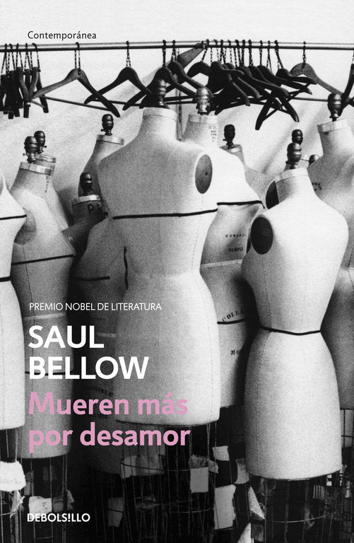 Mueren más por desamor, de Bellow, Saul | portada del libro