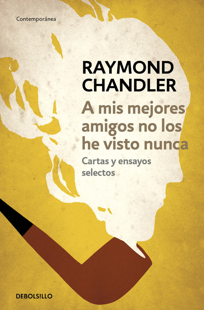 A mis mejores amigos no los he visto nunca, de Chandler, Raymond | portada del libro