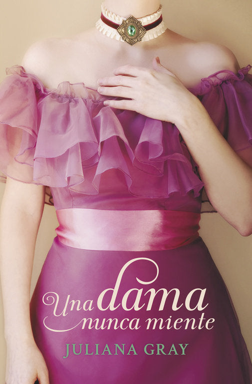 Una dama nunca miente (Romances a la luz de la luna 1), de Gray | portada del libro