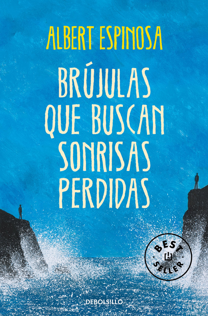 Brújulas que buscan sonrisas perdidas, de Espinosa, Albert | portada del libro