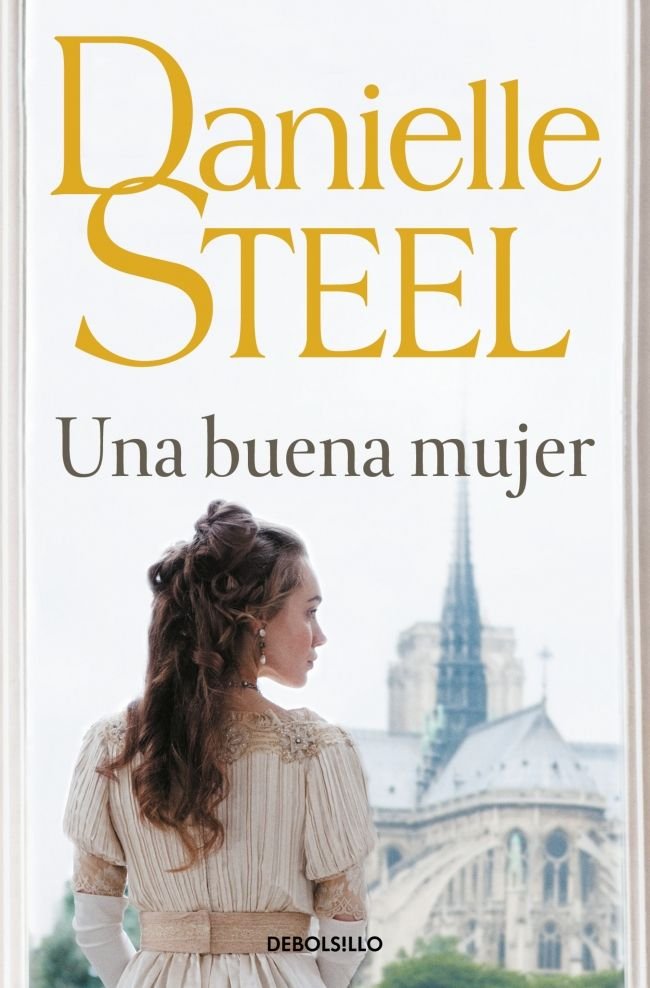 Una buena mujer, de Steel, Danielle | portada del libro
