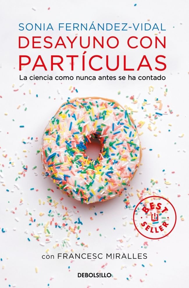 Desayuno con partículas, de Fernández-Vidal, Sonia | portada del libro