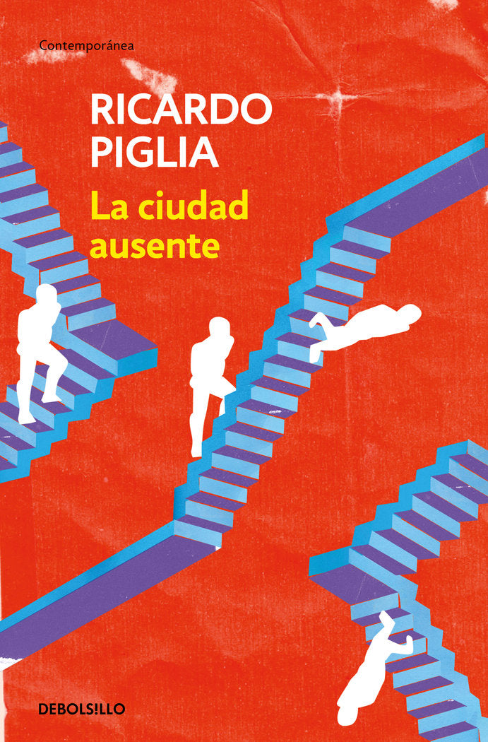 La ciudad ausente, de Piglia, Ricardo | portada del libro