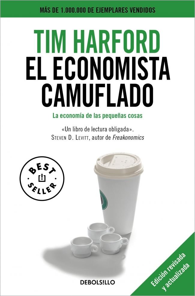 El economista camuflado (edición revisada y actualizada), de Harford, Tim | portada del libro