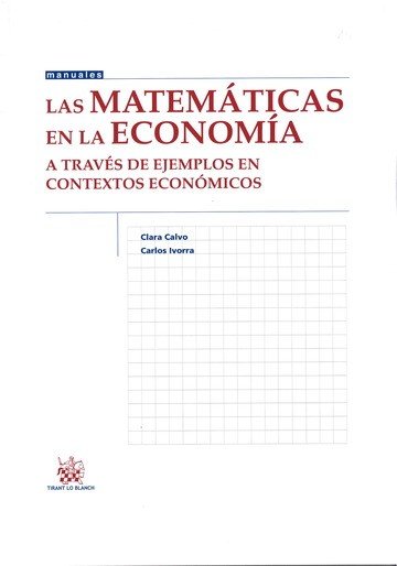 LAS MATEMATICAS EN LA ECONOMIA, de CALVO LOPEZ | portada del libro